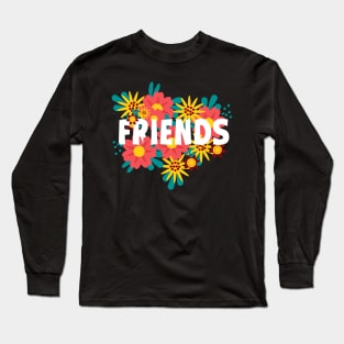 Friends Long Sleeve T-Shirt